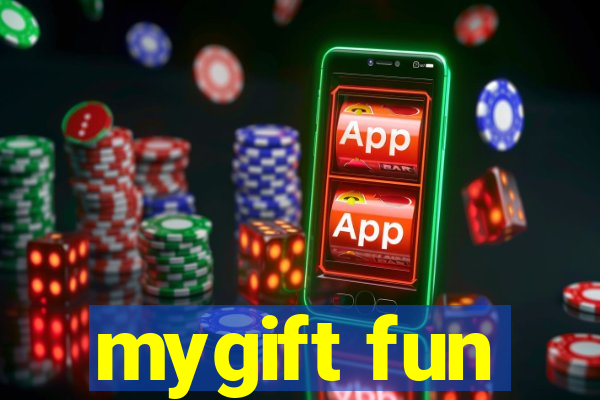 mygift fun